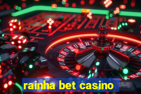 rainha bet casino